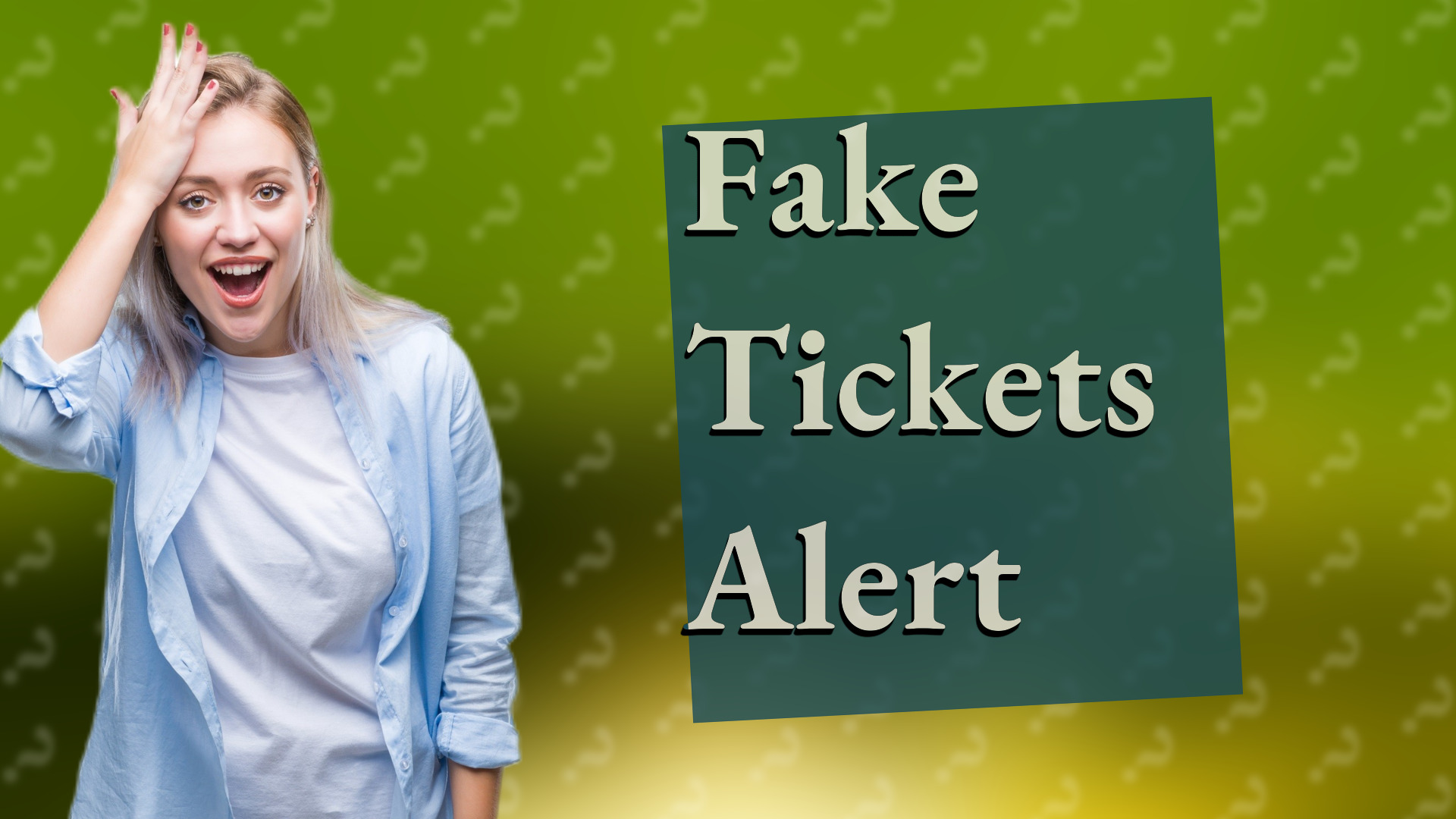 Fake Tickets Alert