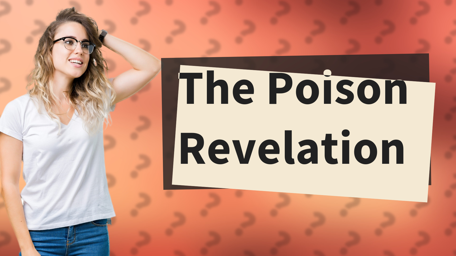 The Poison Revelation