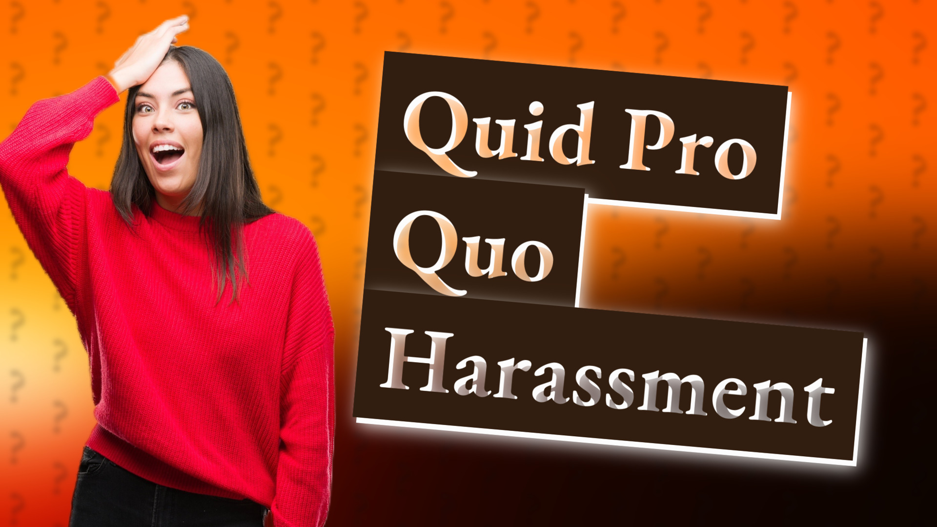 Quid Pro Quo Harassment