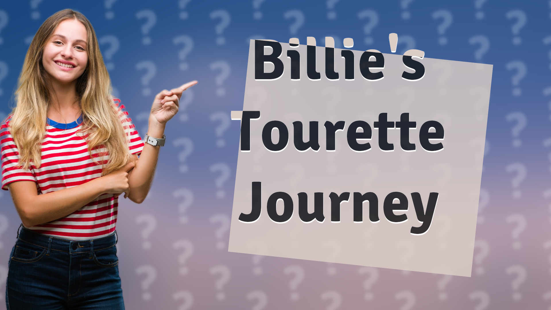 Billie's Tourette Journey