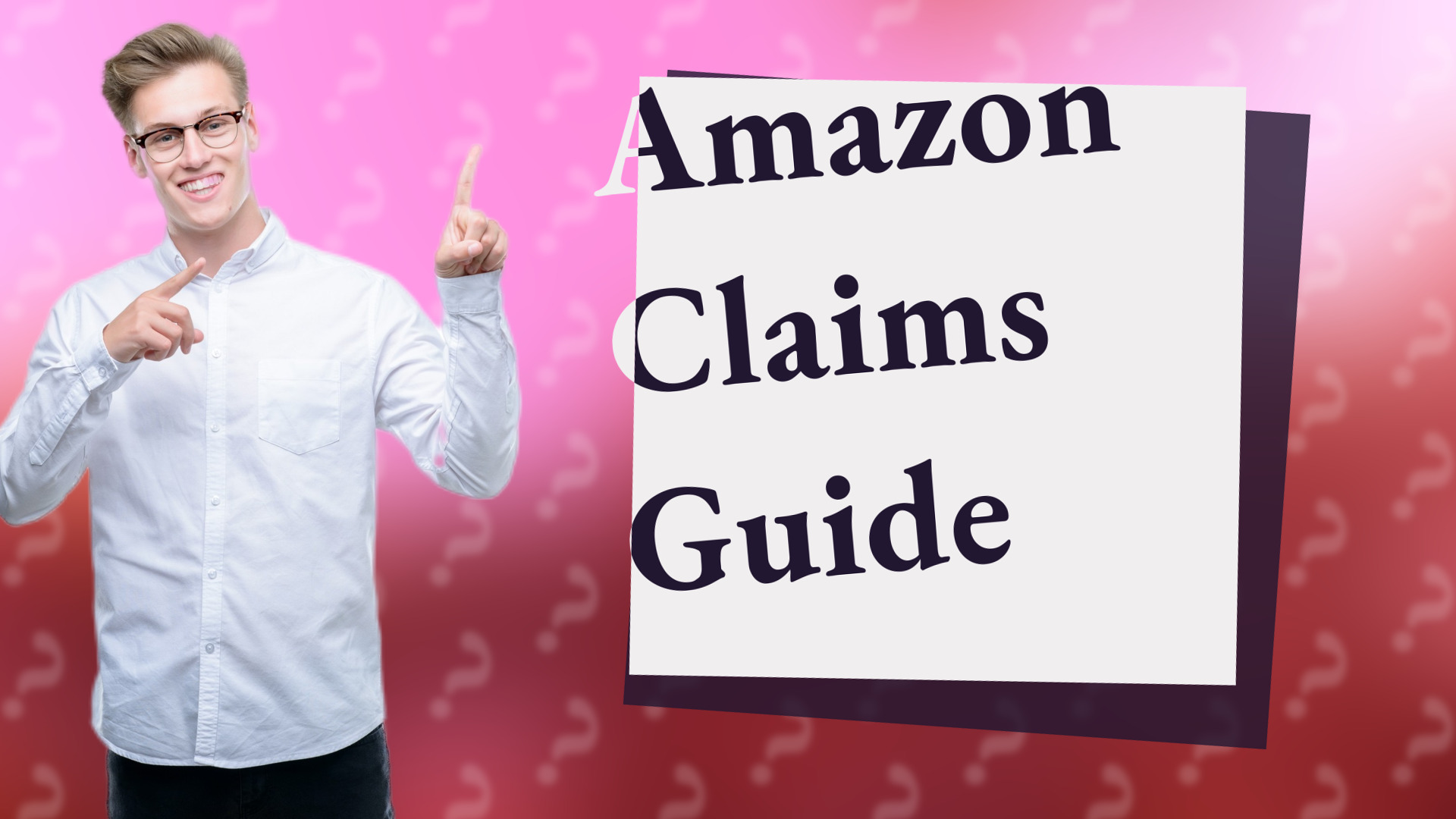 Amazon Claims Guide