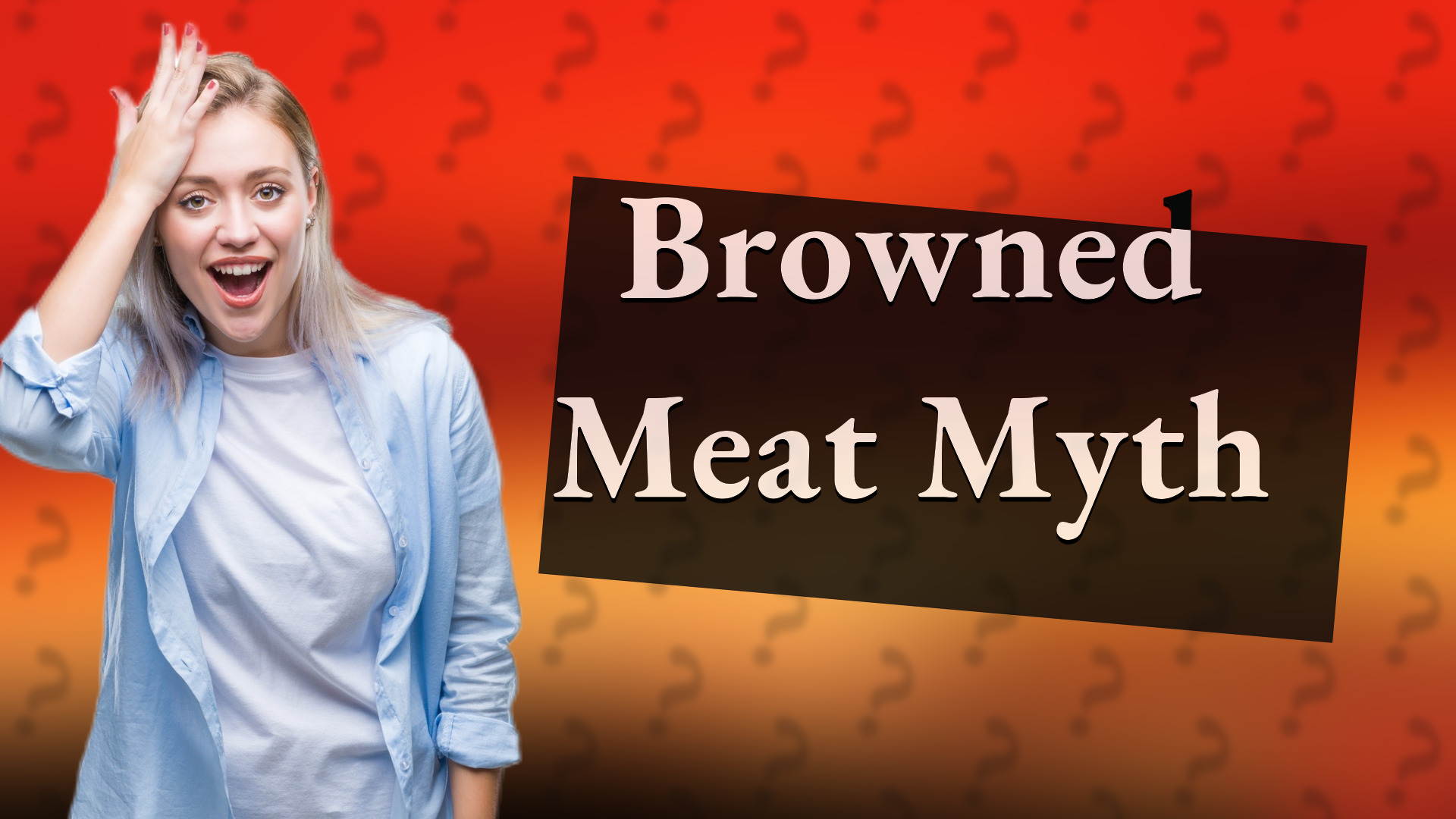 Browned Meat Myth