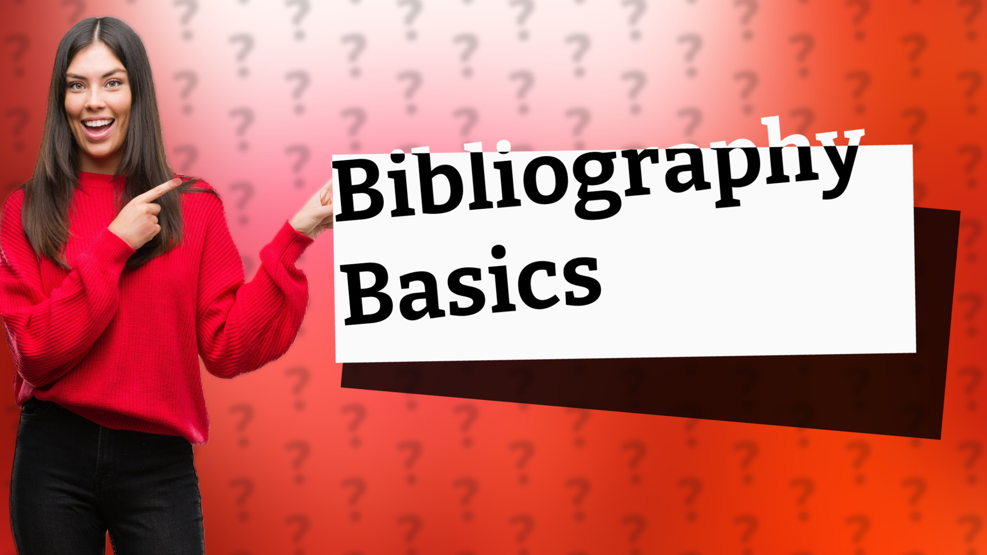 Bibliography Basics