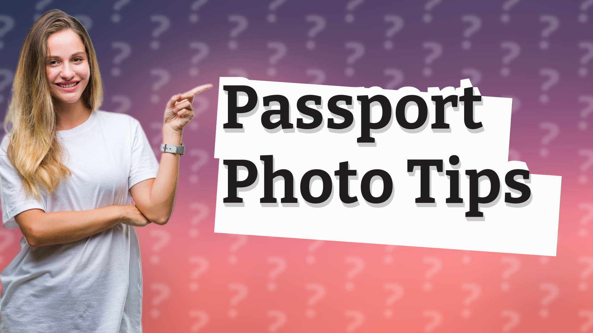 Passport Photo Tips