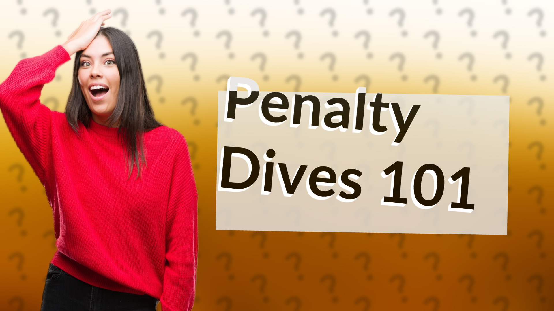 Penalty Dives 101