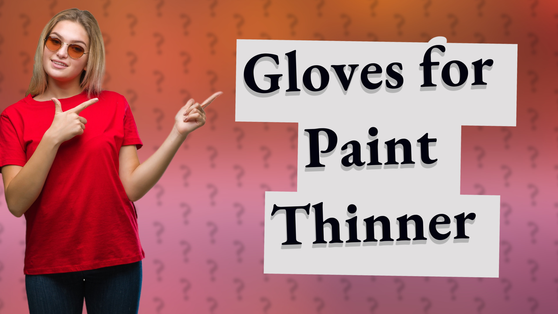 Gloves for Paint Thinner