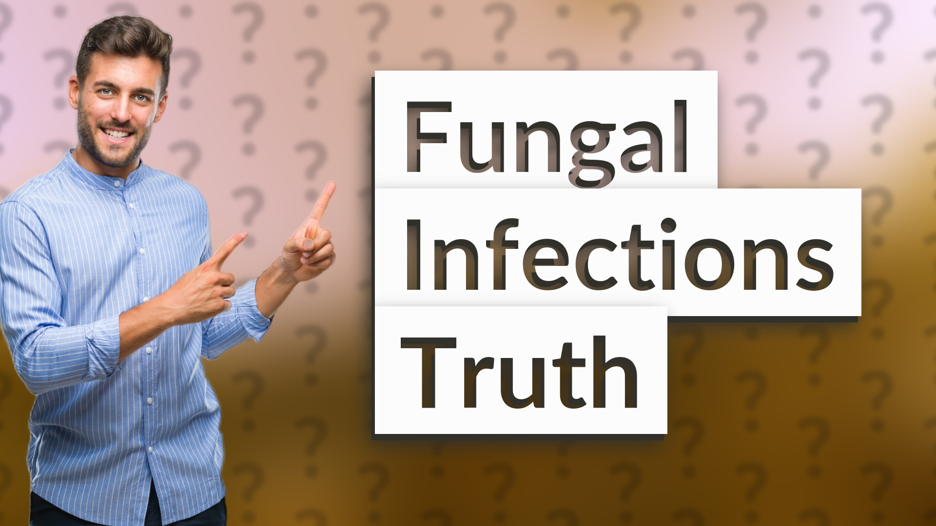 Fungal Infections Truth