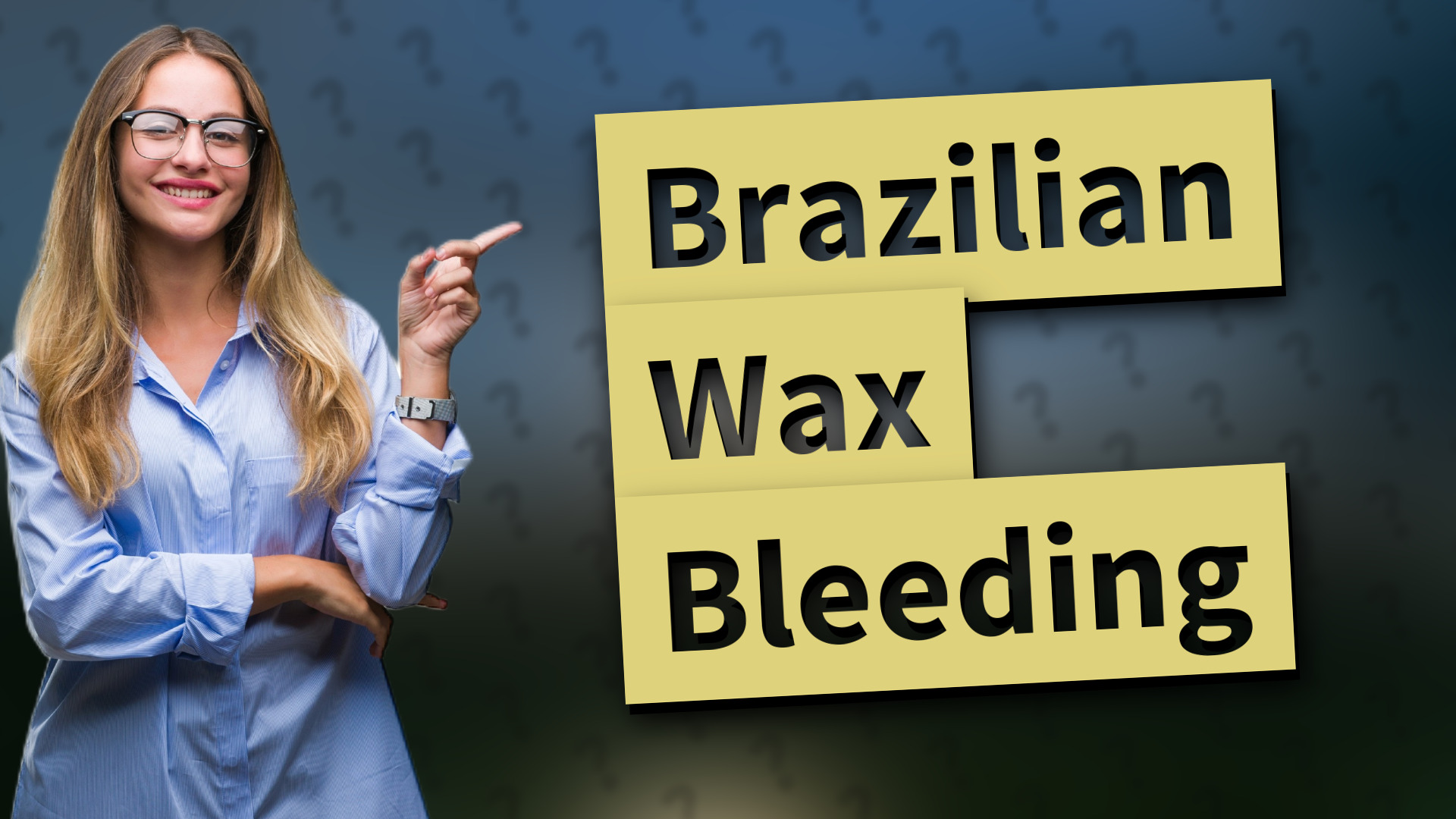 Brazilian Wax Bleeding