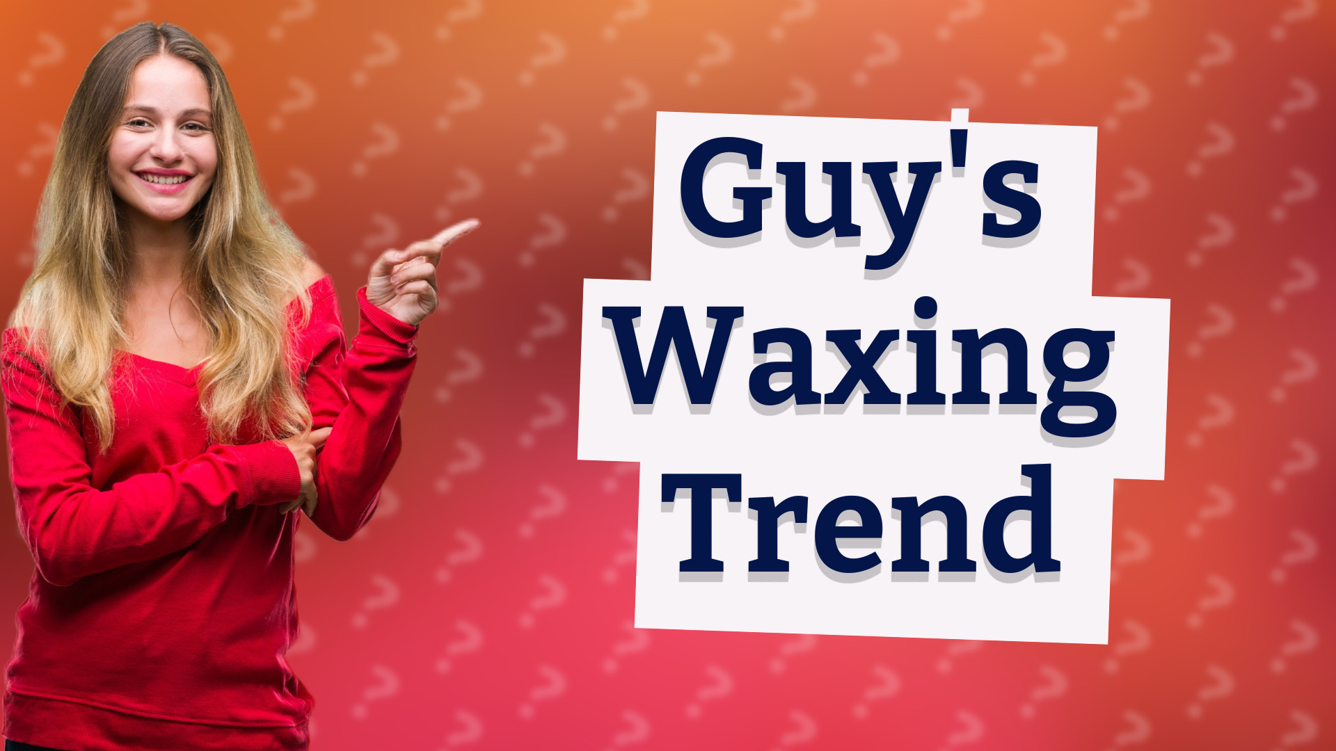 Guy's Waxing Trend