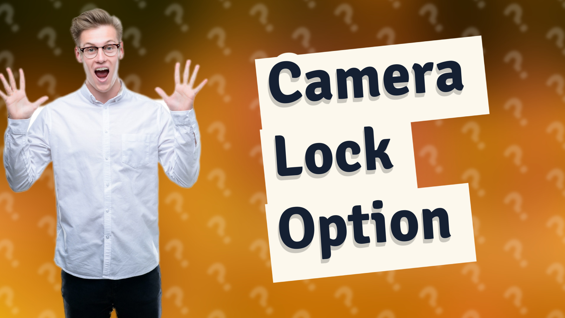 Camera Lock Option
