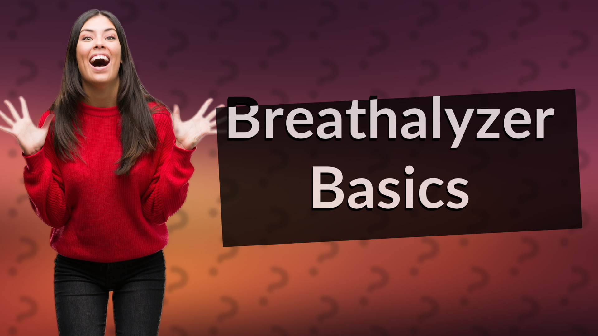 Breathalyzer Basics