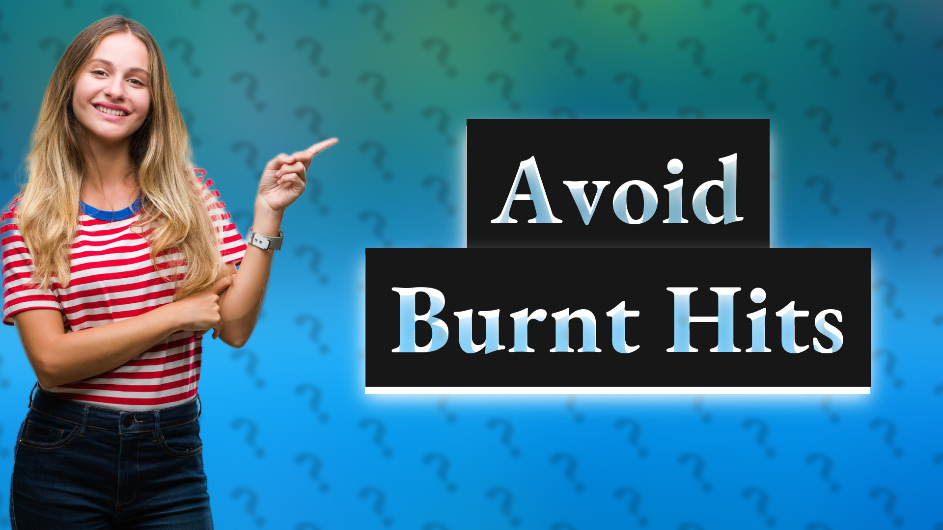 Avoid Burnt Hits