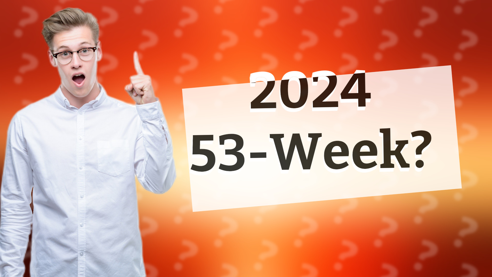 2024 53-Week?