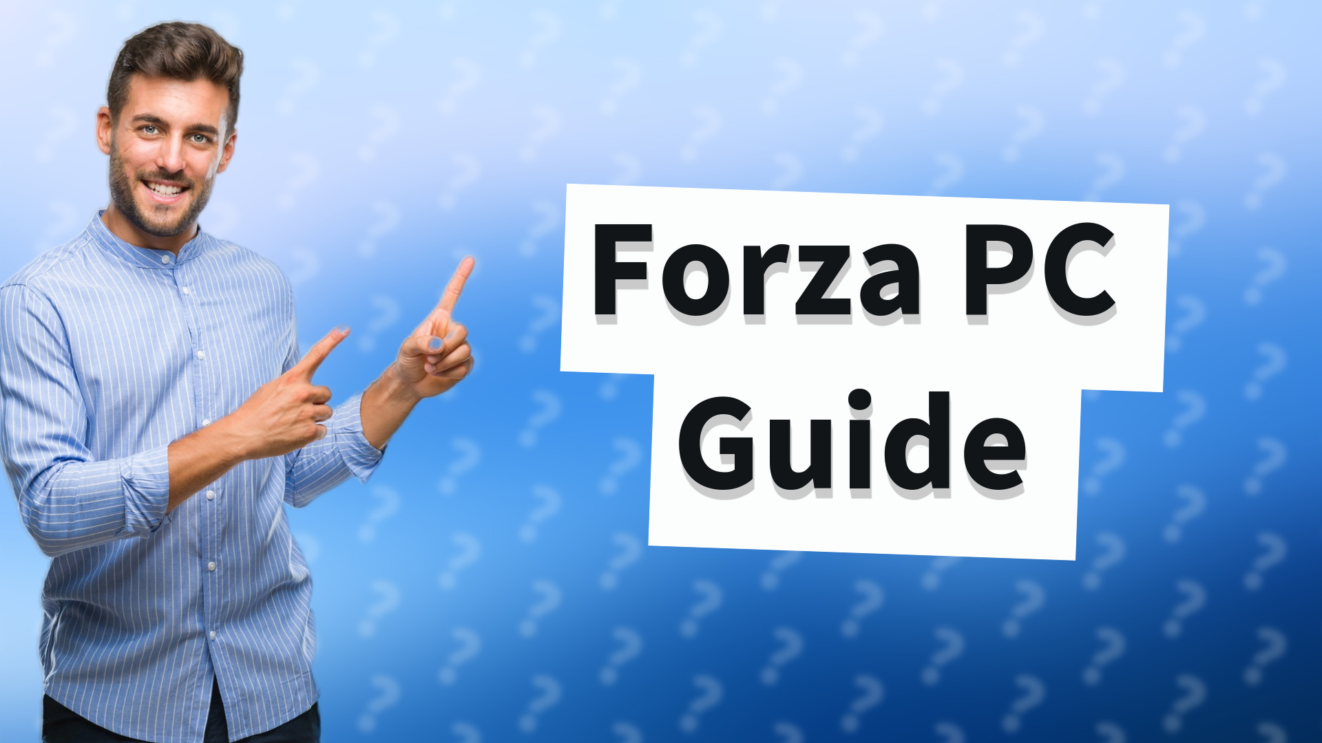 Forza PC Guide