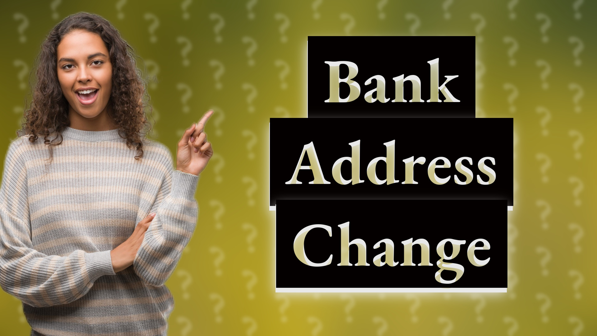 Bank Address Change