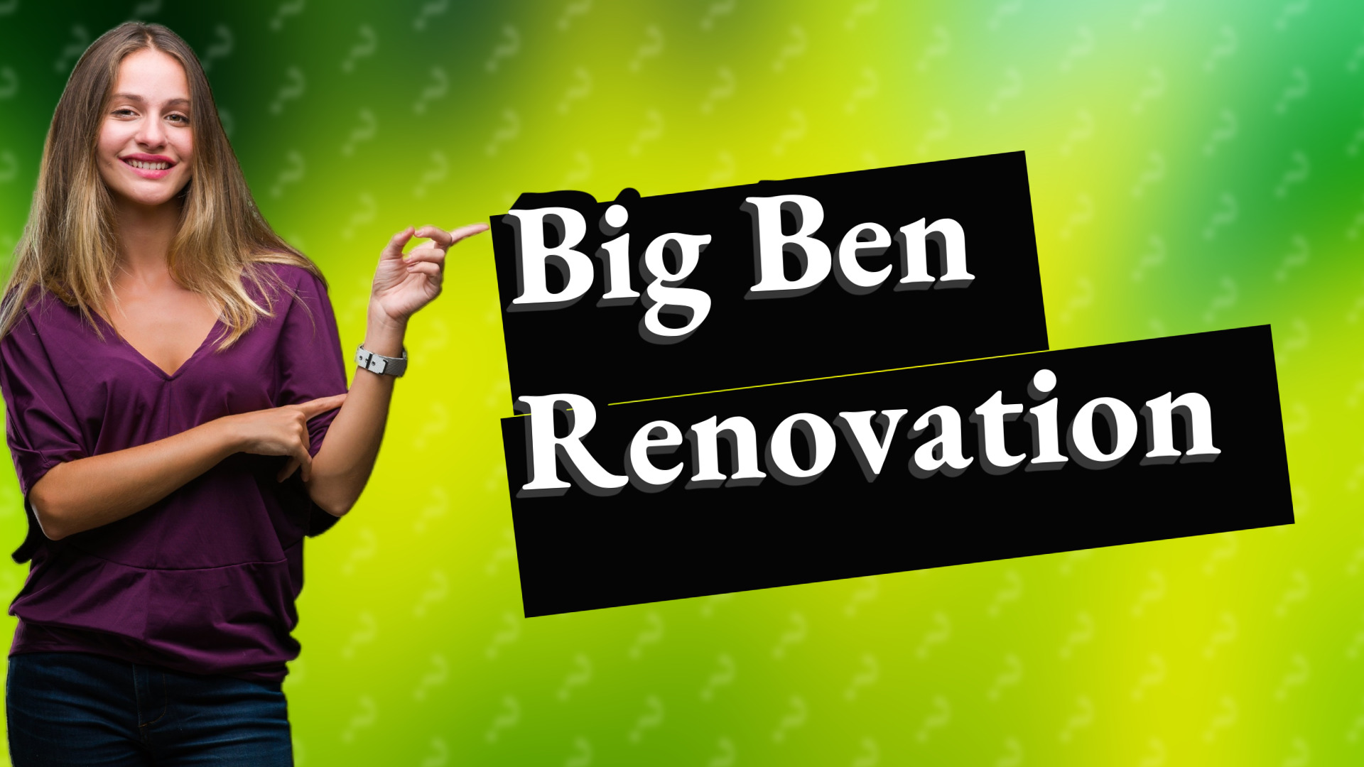 Big Ben Renovation
