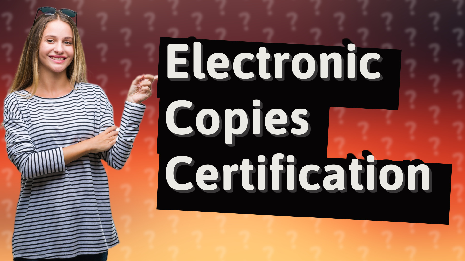 Electronic Copies Certification