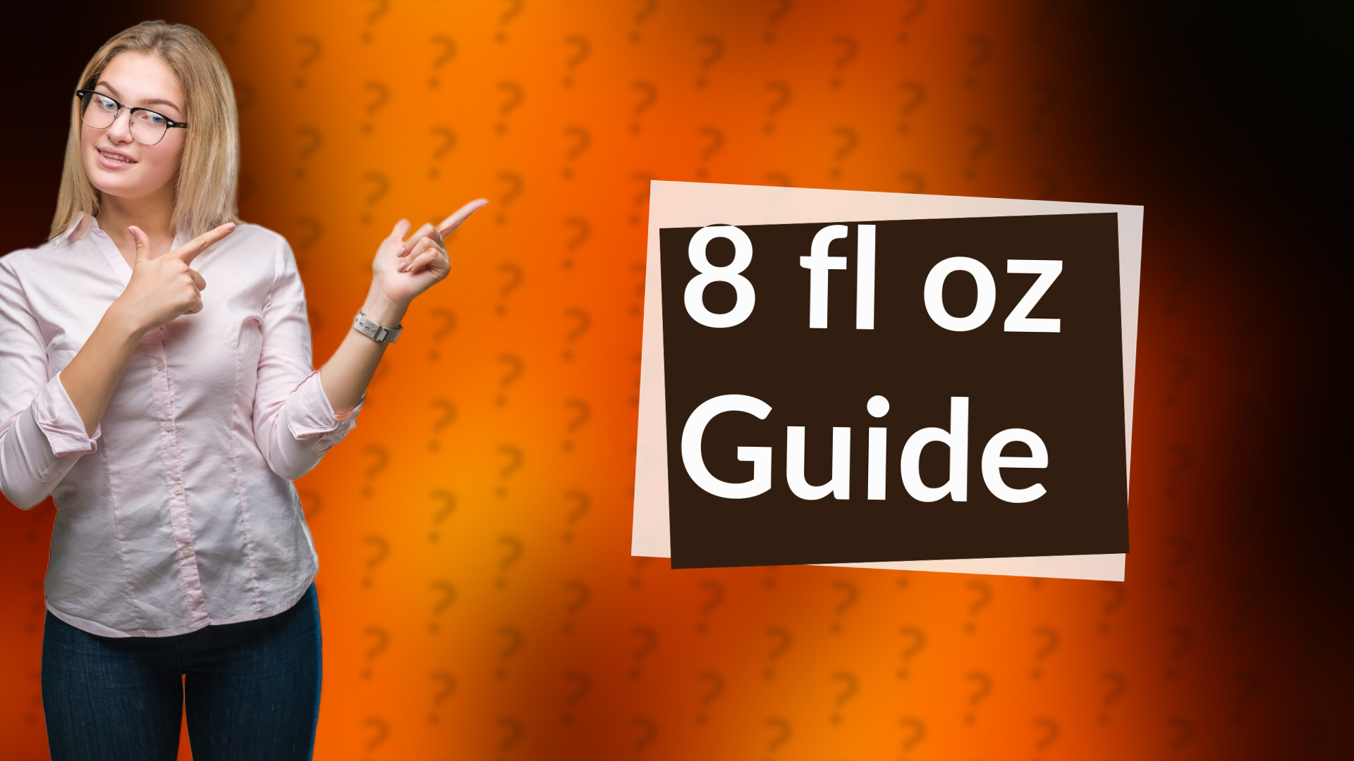 8 fl oz Guide