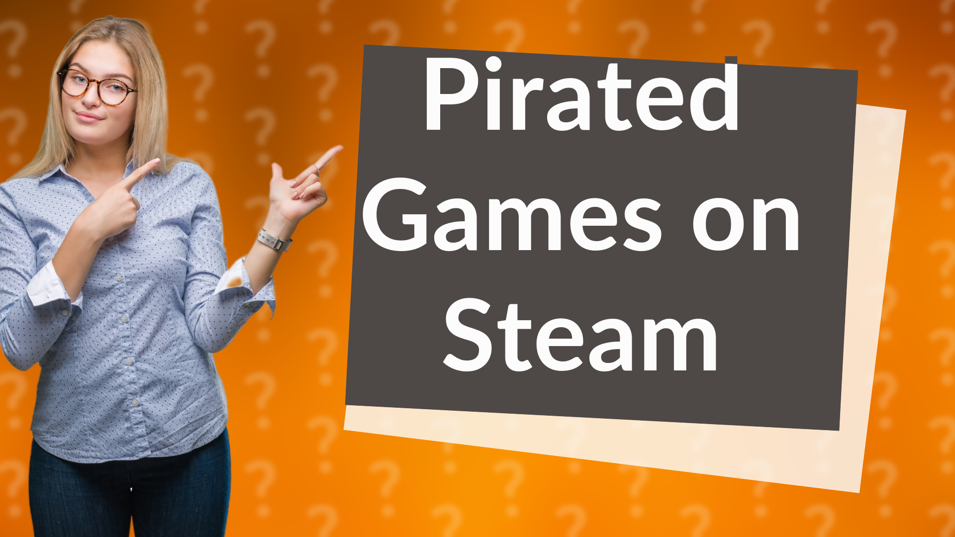 Pirated Games on Steam
