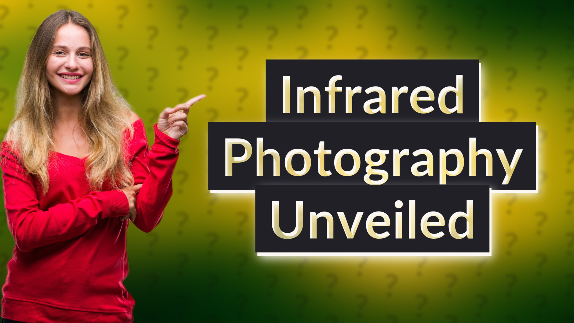 Infrared Photography Unveiled