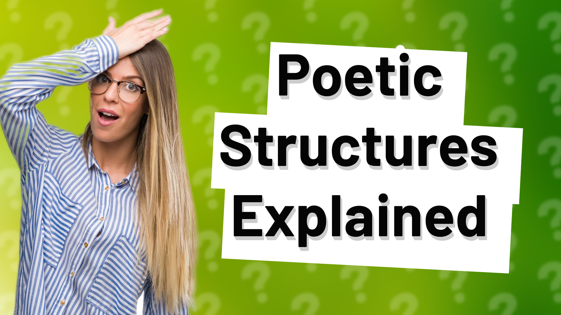 Poetic Structures Explained