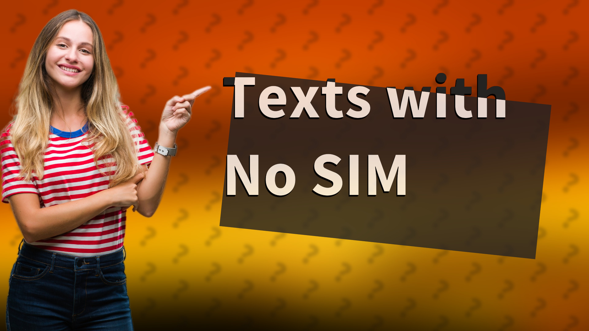 Texts with No SIM