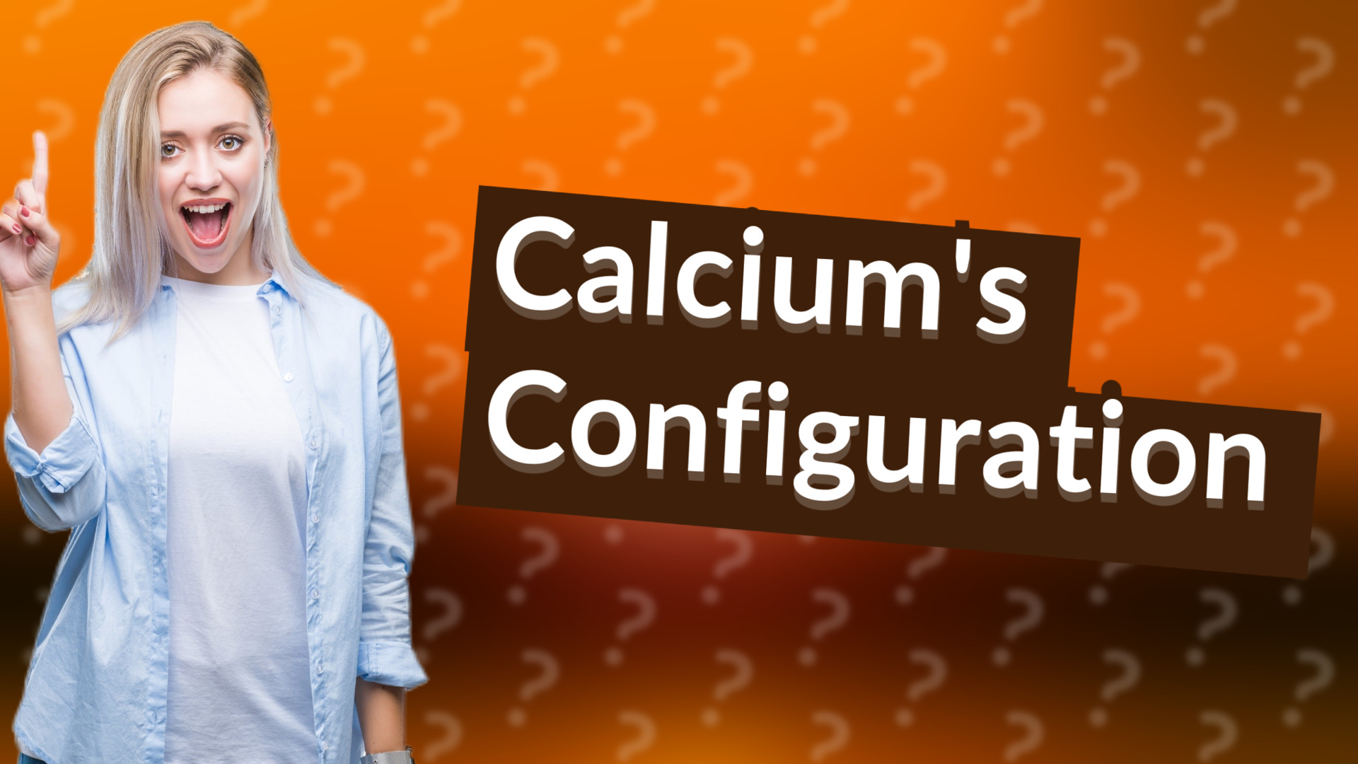 Calcium's Configuration