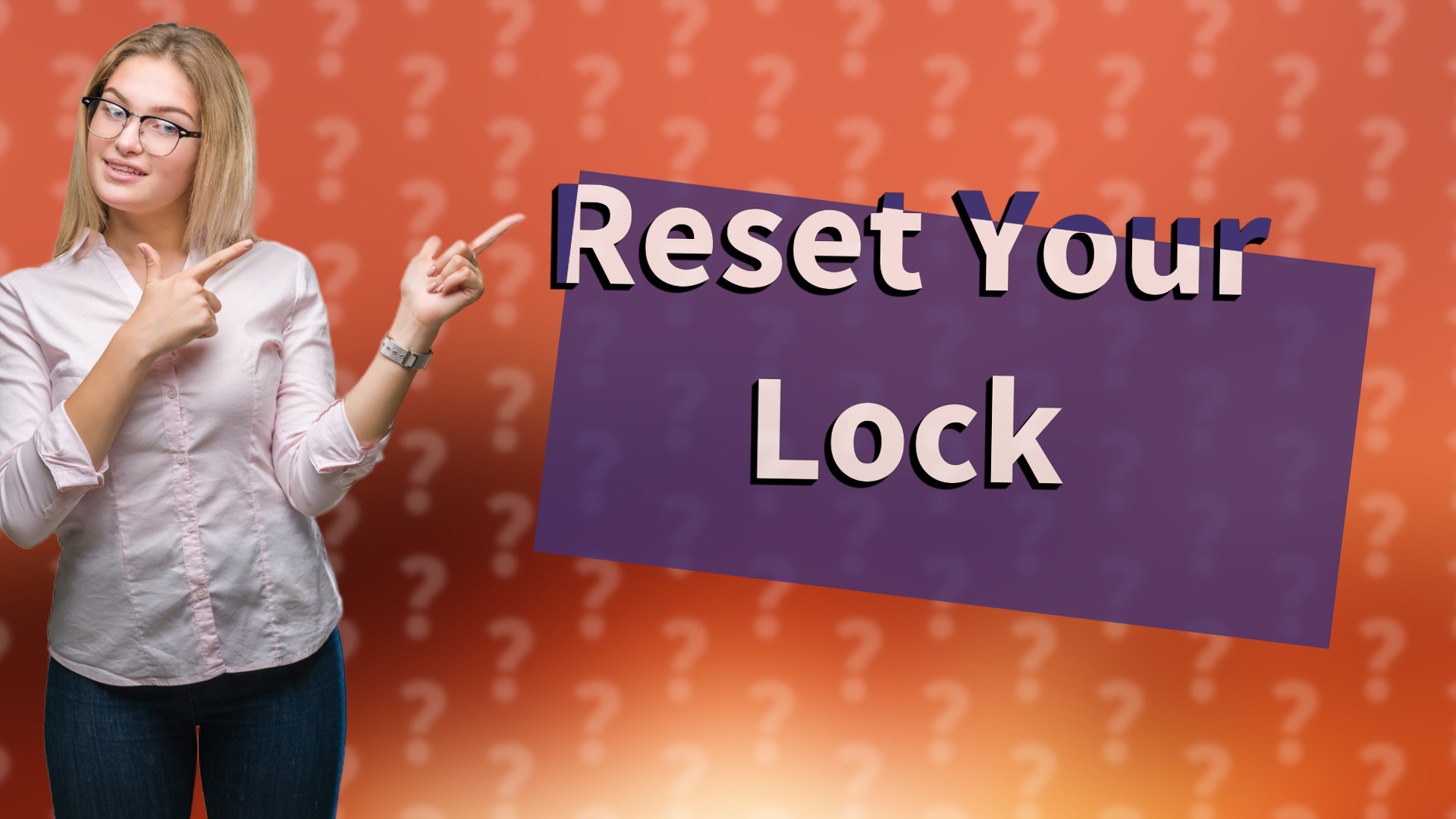 Reset Your Lock