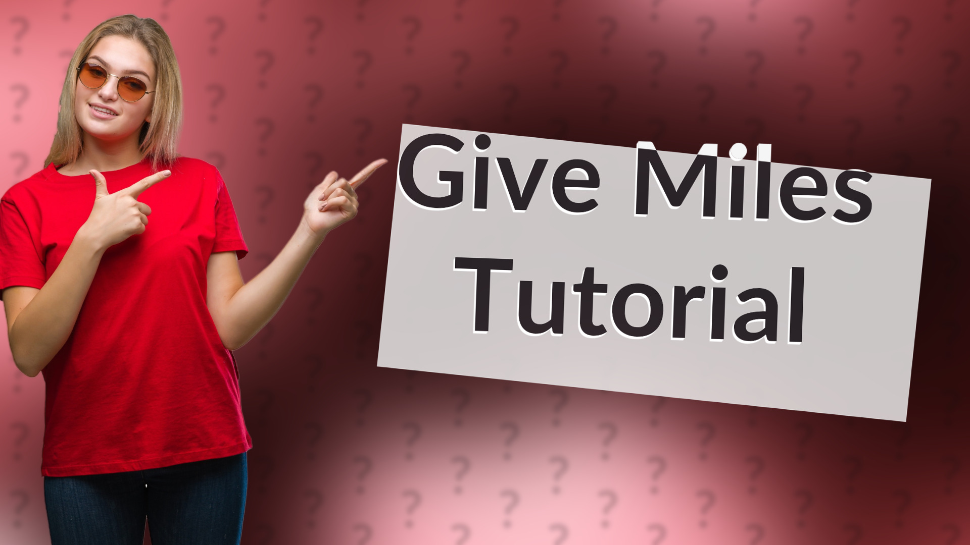 Give Miles Tutorial