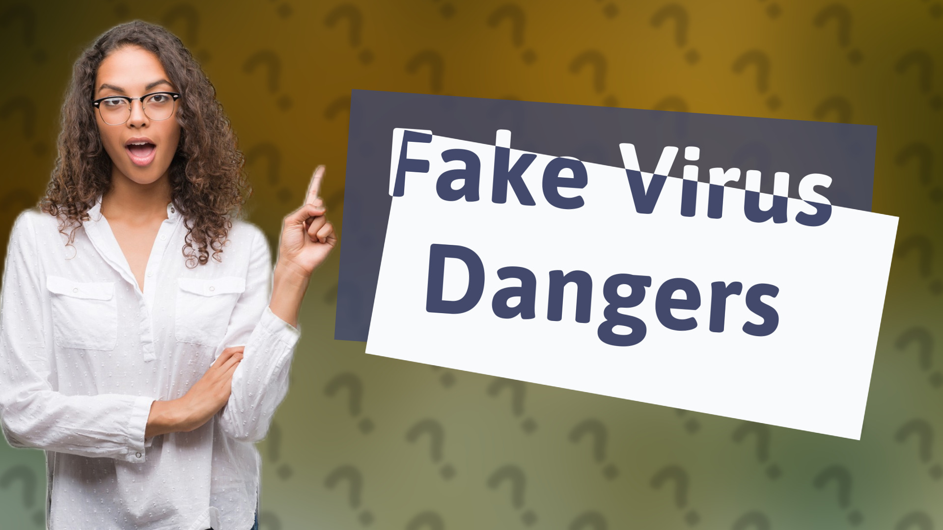 Fake Virus Dangers
