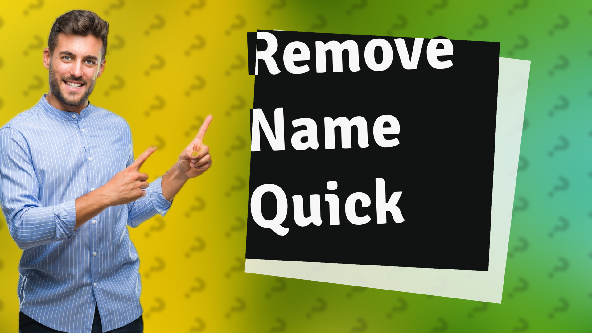 Remove Name Quick