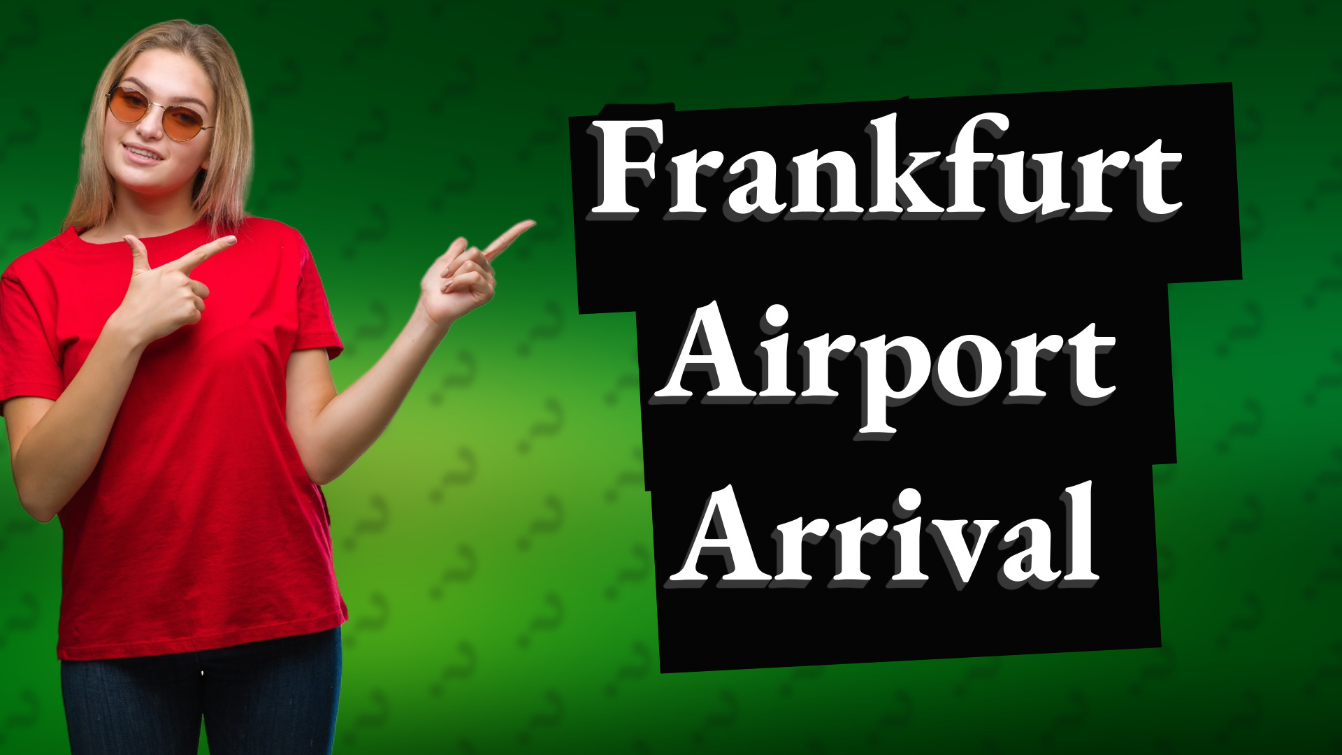 Frankfurt Airport Arrival