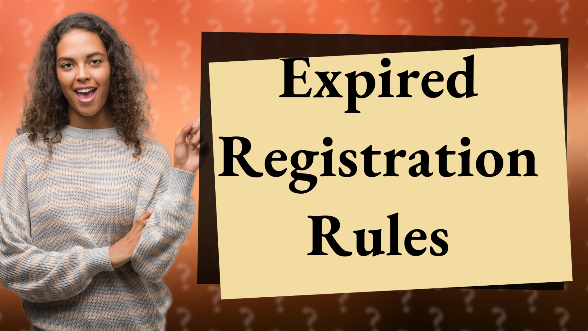 Expired Registration Rules