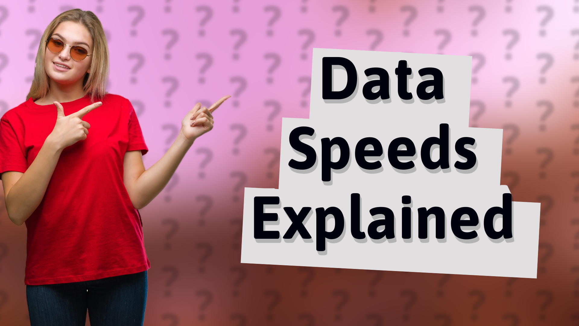 Data Speeds Explained