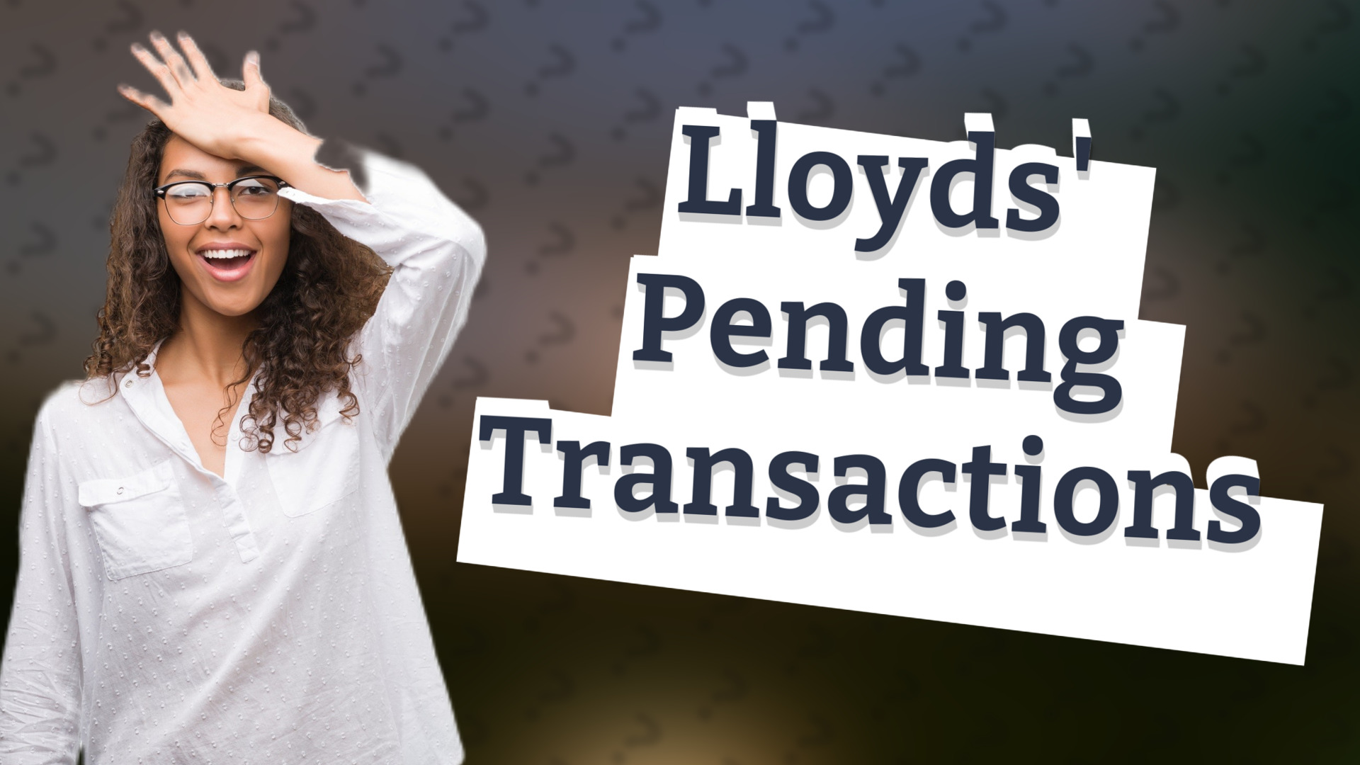Lloyds' Pending Transactions