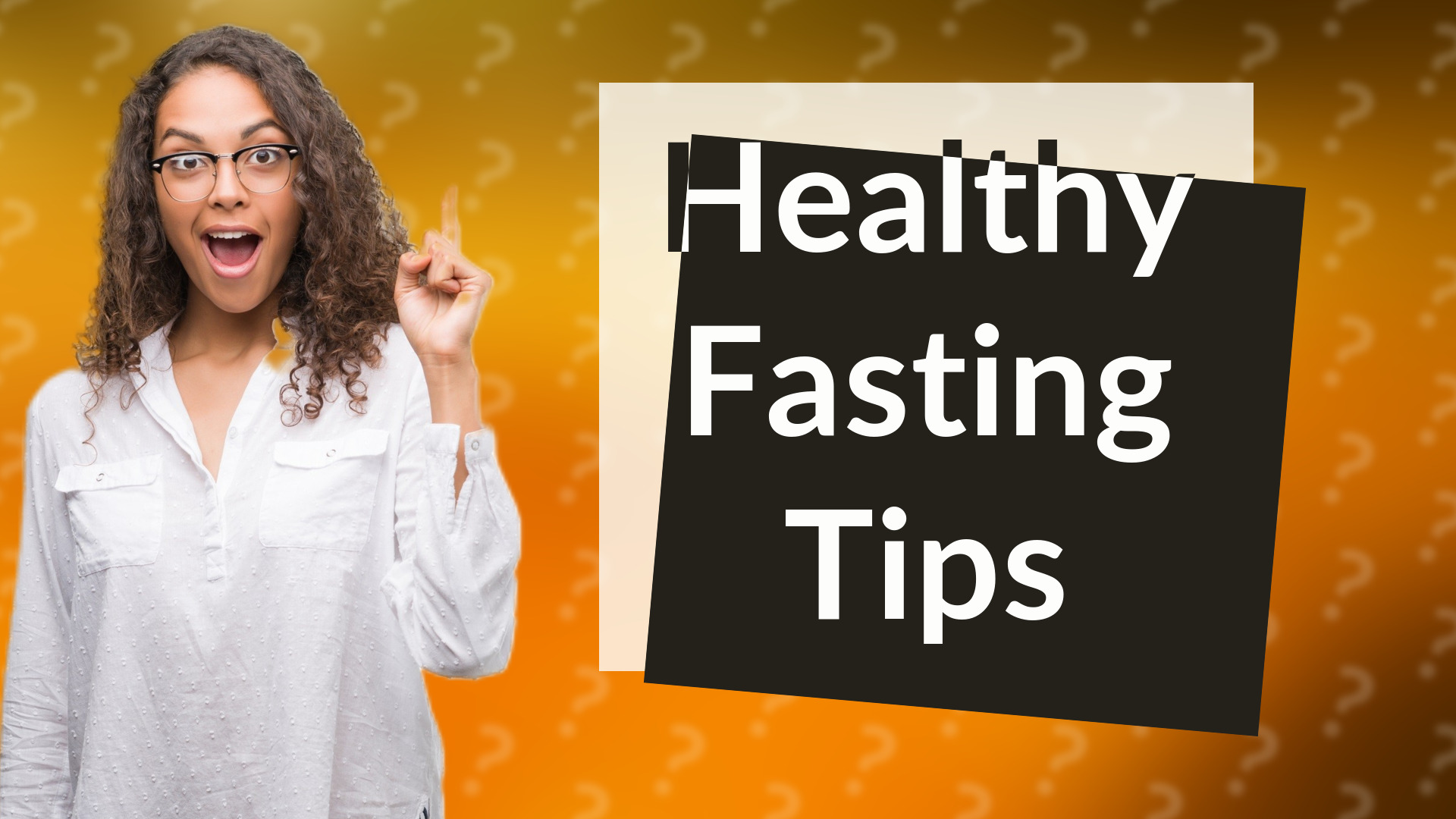 Healthy Fasting Tips