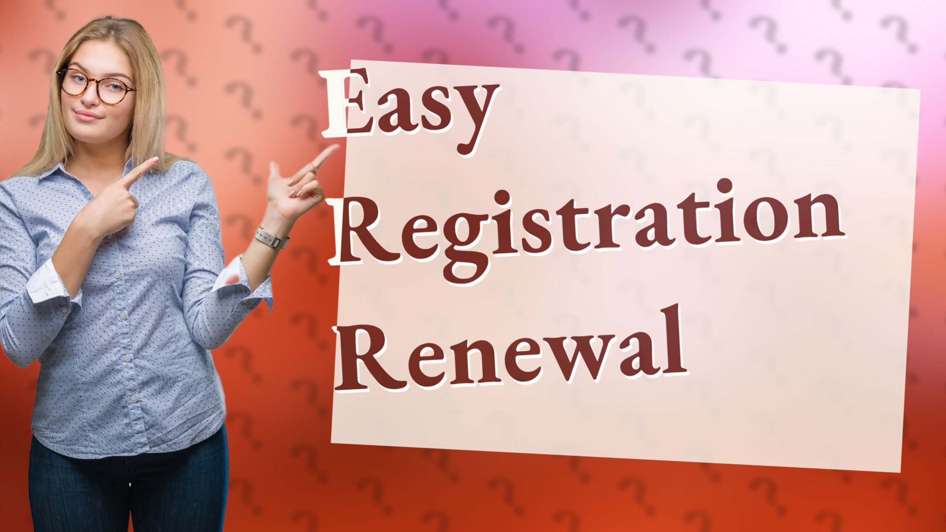 Easy Registration Renewal