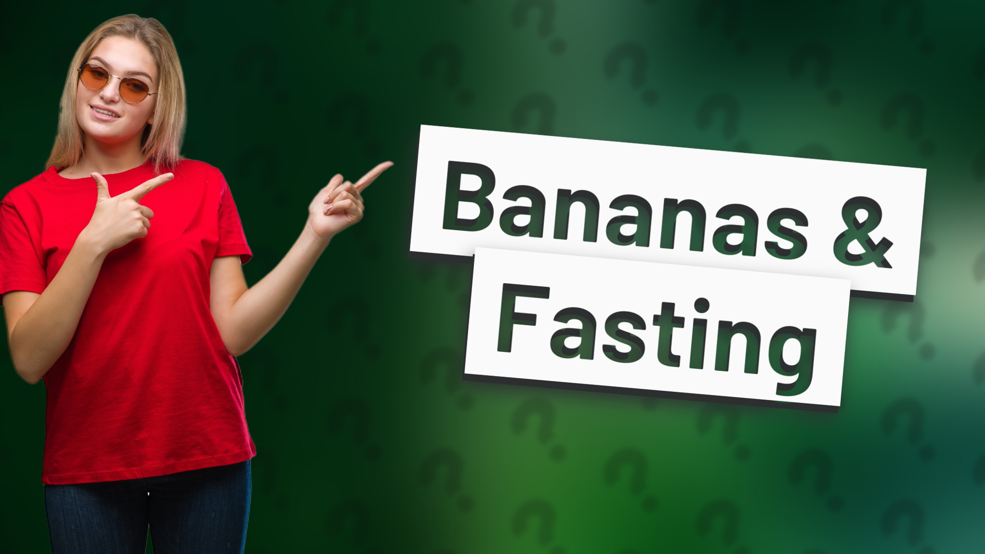 Bananas & Fasting