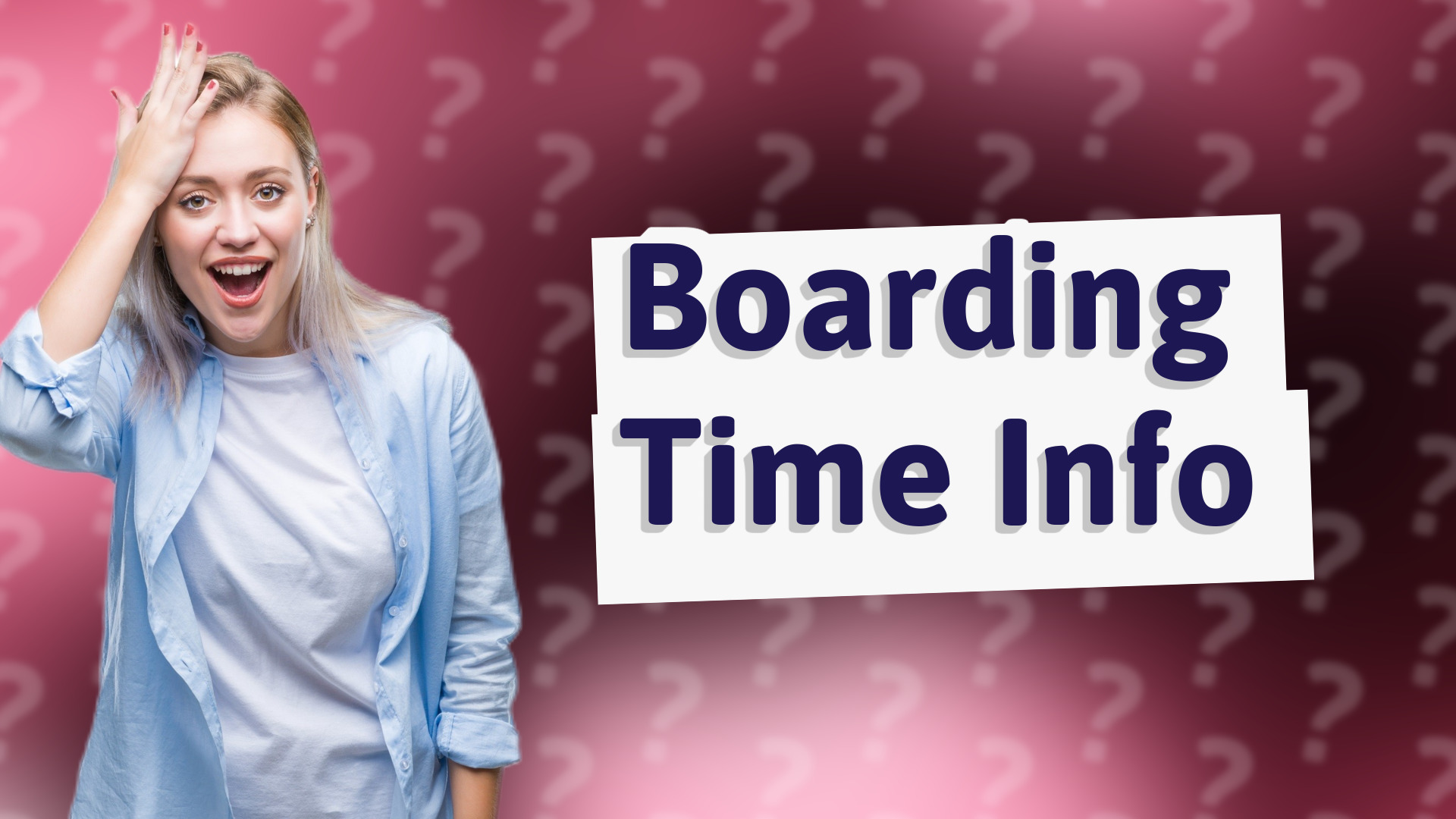 Boarding Time Info