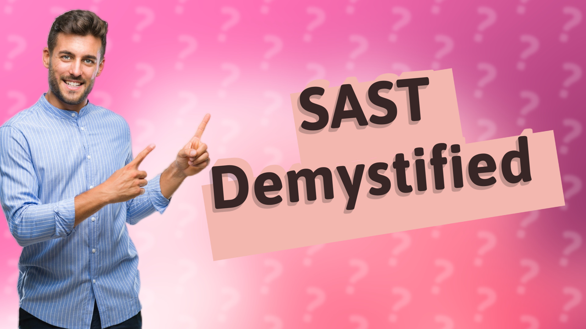 SAST Demystified