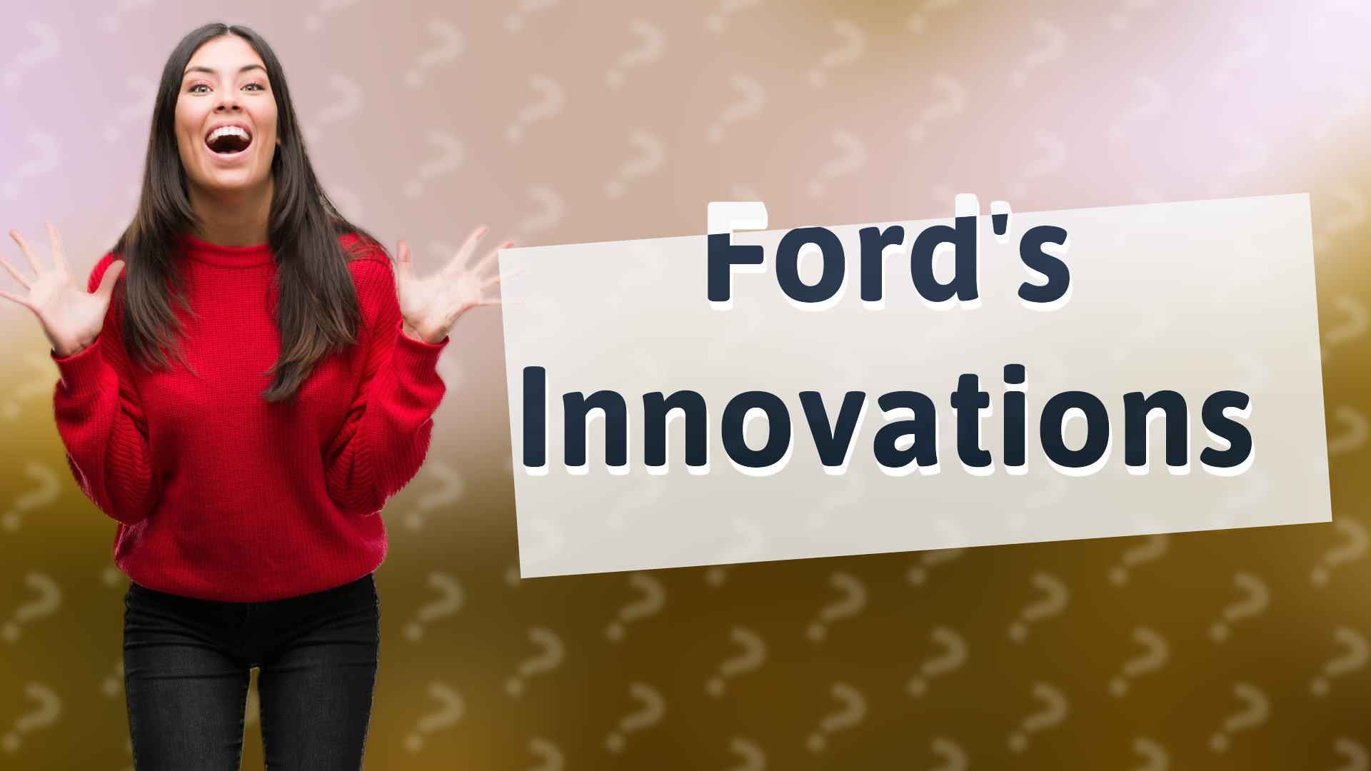 Ford's Innovations