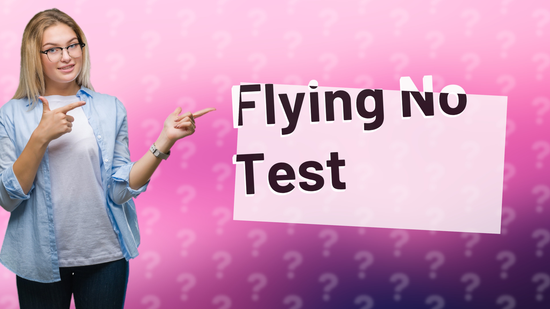 Flying No Test
