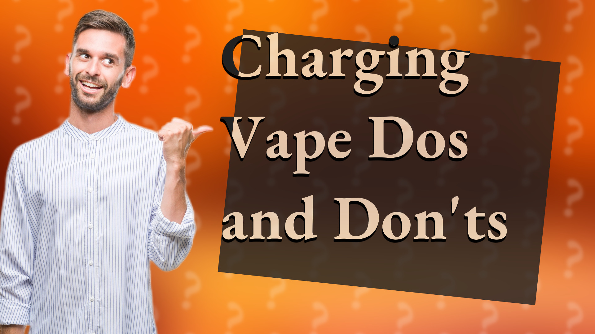 Charging Vape Dos and Don'ts