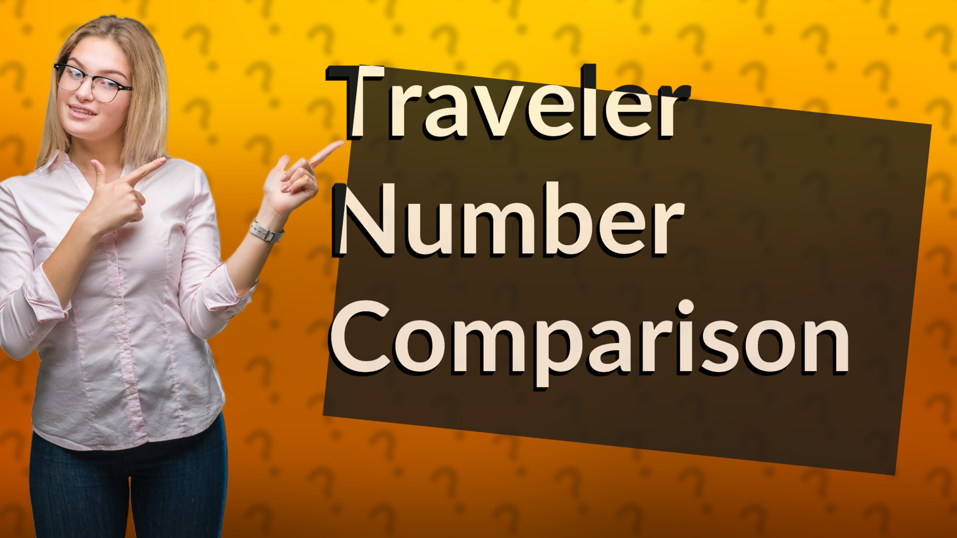 Traveler Number Comparison