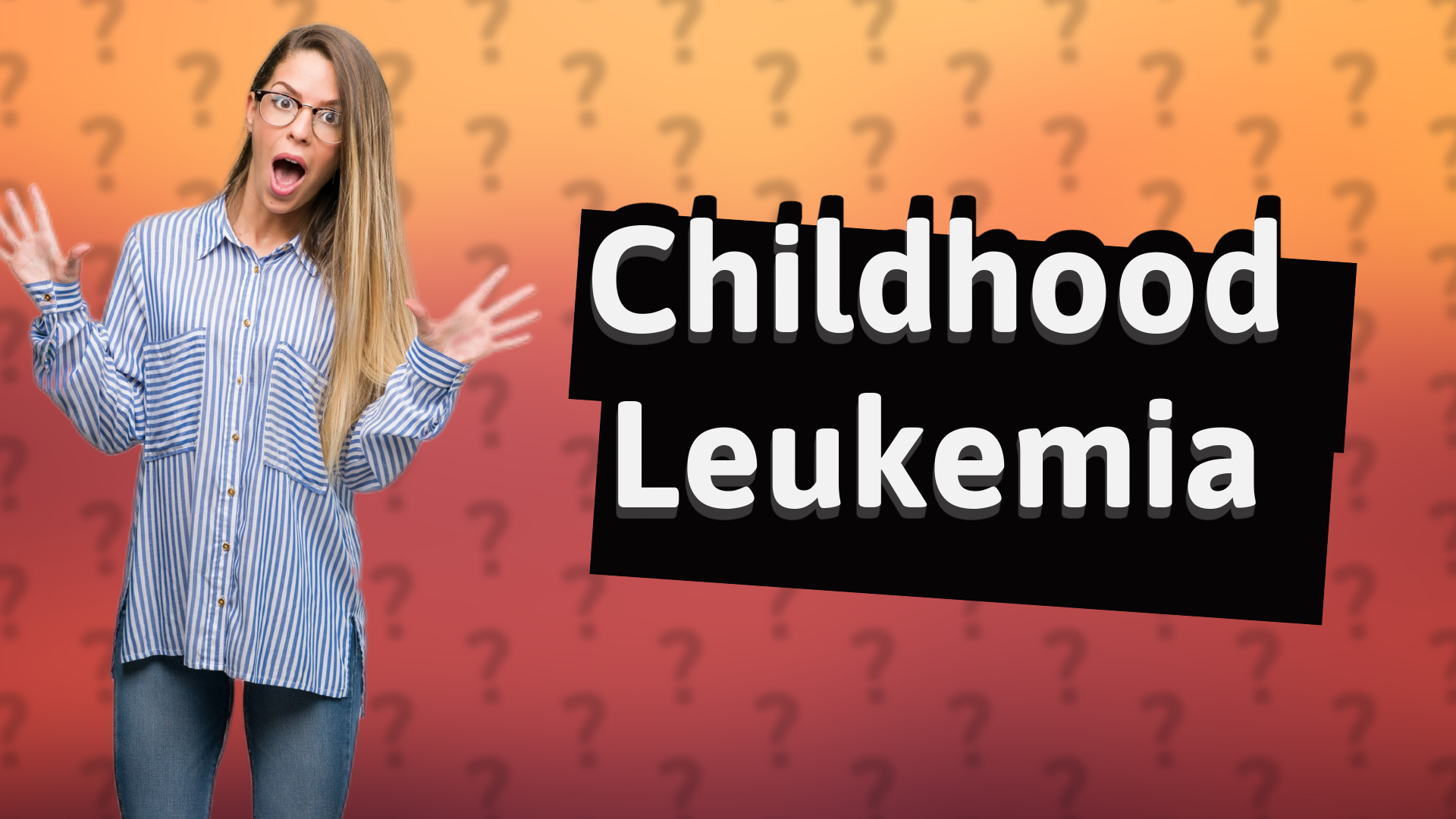 Childhood Leukemia