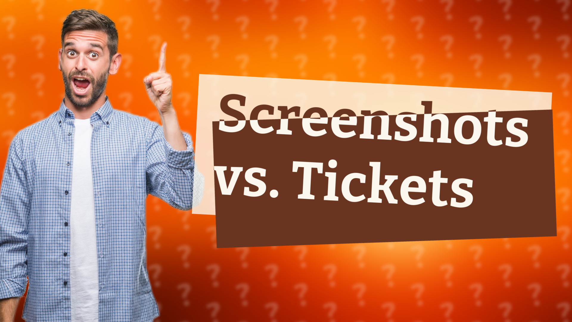 Screenshots vs. Tickets