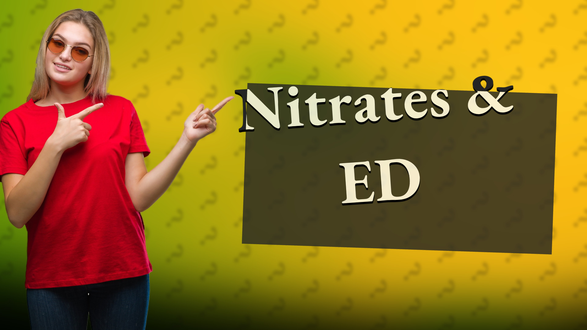 Nitrates & ED