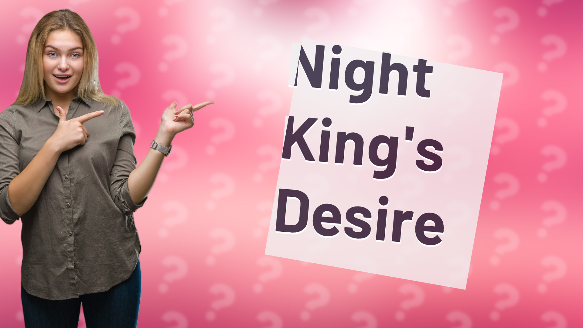 Night King's Desire