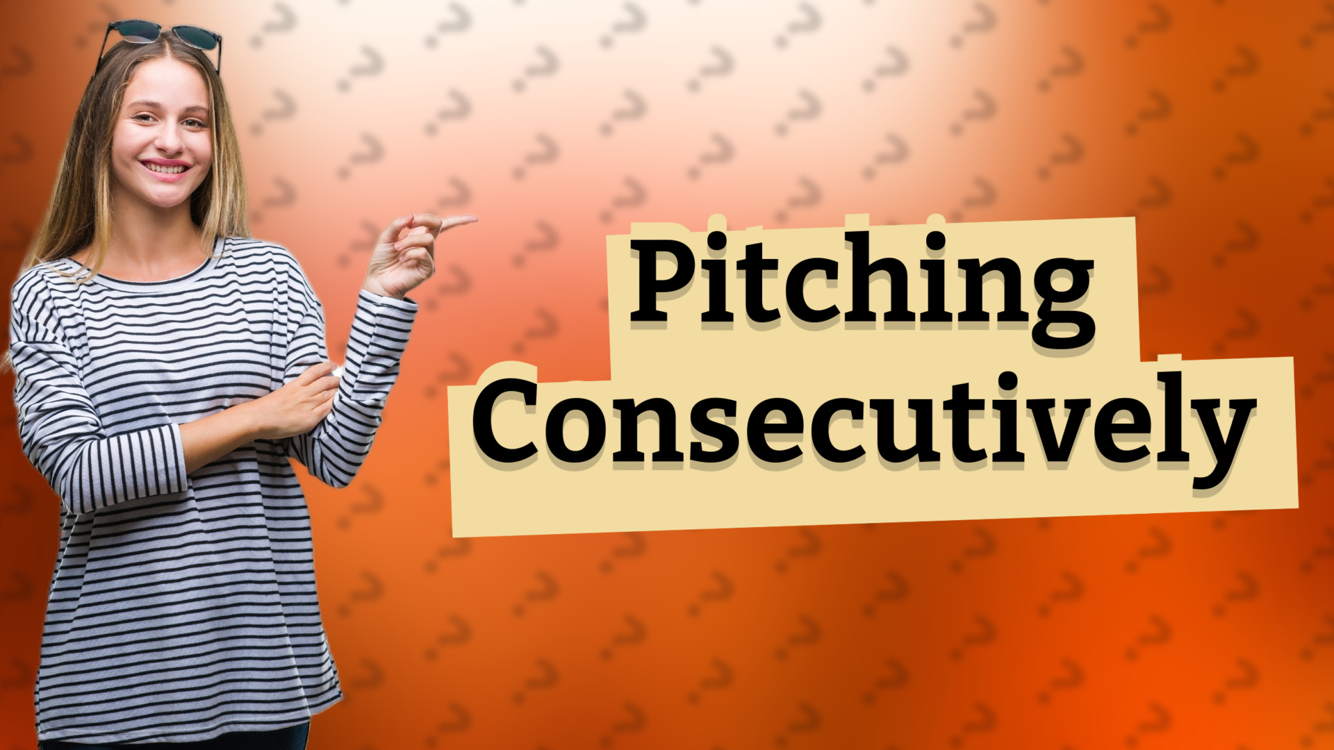 Pitching Consecutively