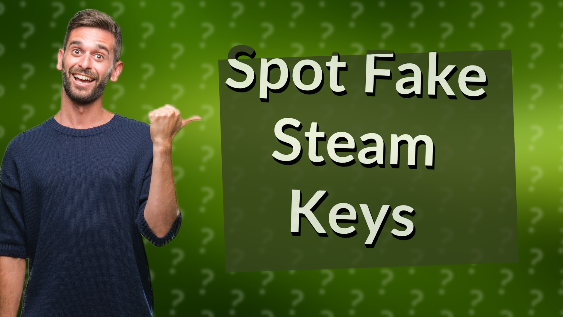 Spot Fake Steam Keys